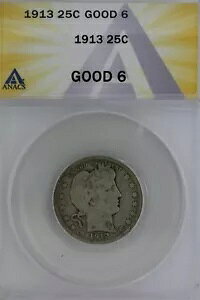 1913 .25 ANACS G 6 �����X�A���o�e�B�{�ЁA�����X 25C
