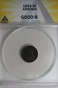 1853 .05 ANACS G 6 ARROWS �n�[�t�_�C���A�V�[�e�b�h ���o�e�B �n�[�t�_�C��