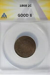 1868 .02 ANACS G 6 2�Z���g�ЁA2c�A�V�[���h�R�C��