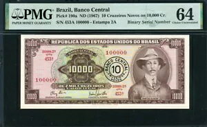uW 1967A10 Cruzeiros Novos on 10,000AP190aAoCi S/N ? 100000APMG 64 UNC