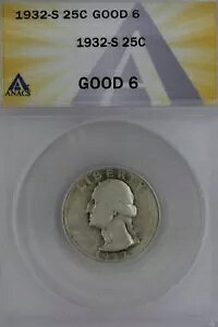 1932-S .25 ANACS G 6 ���V���g�� �N�H�[�^�[�A�� 25 �Z���g