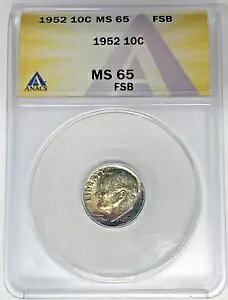 1952N [Yxg _C 10Zg RC Jtg[ ANACS MS 65 FB