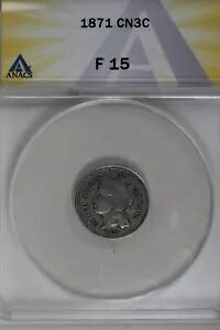 1871 .03 ANACS F 15 3�Z���g�j�b�P���A���o�e�B3�Z���g�s�[�X