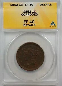 1852�N ���[�W�Z���g 1�Z���g�d�� ANACS EF 40 �ڍו��H���� (A)