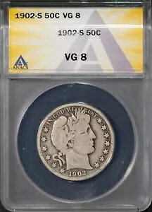 1902-S 50Zg Vo[ o[o[ n[th VG 8 ANACS # 7693147 + {[iX