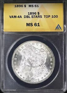 1896-P $1 K Vo[ _[ ANACS MS 61 | VAM-4A _uX^[ gbv 100