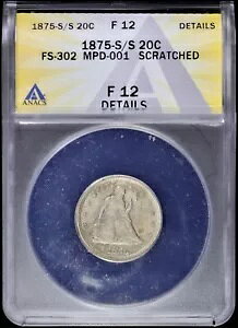 1875-S/S 20C Seated Liberty ANACS F 12 �f�B�e�[�� (�t�@�C��) FS-302 ���M�����[ �X�g���C�N