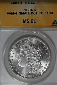 1884 $1 VAM-4 SMALL DOT TOP 100�AANACS MS 61 ���[�K�� �V���o�[ $1�A�~�X ���o�e�B �w�b�h