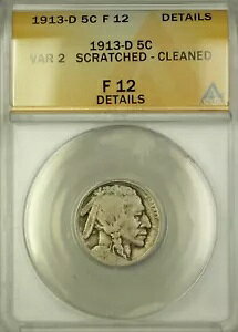 1913-D oGeB 2 obt@[ jbP 5c RC ANACS F-12 ڍ׏AN[jOς