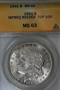 1921 $1 Infreq Reeded Top 100 MS 63 ANACS [K Vo[ _[ ~X oeB wbh