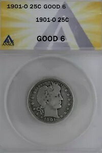 1901-O .25 ANACS G 6 ���e���A���o�e�B�{�ЁA������ 25c�A