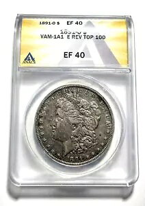1891-O ���[�K�� �V���o�[ �_���[ ANACS EF40- Vam-1A1 E Rev Top 100 �������� GP6