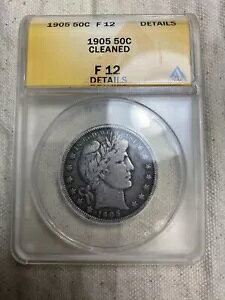 1905 o[o[ n[t_[ Vo[ 50c ANACS F12 fBe[ x^[ fCg fGȖڂ̖