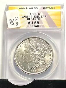 A9133A[K Vo[ _[ ANACS 1889 AU 58 ߂ɌȂ VAM 44 Dbl Ear
