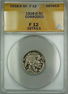 1918-D obt@[ jbP 5c ANACS F-12 וH (ǂRC)