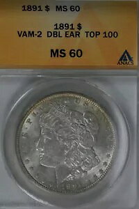 1891 $1 VAM 2 DBL EAR TOP 100 MS 60 ANACS�A���[�K�� �V���o�[ $1 �~�X ���o�e�B �w�b�h