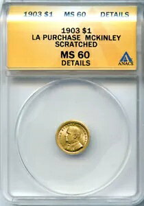 1903 �N $1 LA �Ń}�b�L�����[ MS 60 ���w�� �ڍ� ANACS # 4417344 + �{�[�i�X