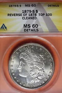 1879-S ANACS MS60 1879-S gbv 100 ̃o[X N[jOς݃[K Vo[ h #B41305