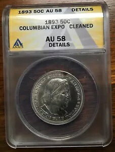 1893 .50 ANACS AU 58 COLUMBIAN EXPO �N���V�b�N �V���o�[ �L�O�R�C��