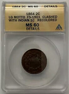 1864 2c Two Cent LG MOTTO FS-1901 ���C���h�� 1c ����� QPD ANACS MS60 DET �ƏՓ�