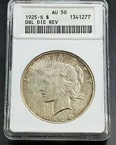 1925 S Peace Dollar Variety ANACS AU50 DDR VAM-4 DBL Denominatio Nice Toning REV