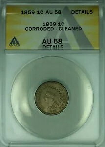 1859 �C���f�B�A�� �w�b�h �Z���g 1c ANACS AU-58 �ڍו��H���ς� (10)
