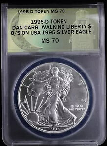 1995 D Token Dan Carr Walking LIberty $ O/S on USA Silver Eagle ANACS MS70