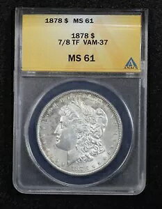 1878 ���[�K�� �_���[ 7/8 �e�[�� �t�F�U�[ VAM-37 ANACS MS-61 20RM