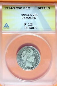 1914-S ANACS 25C F12 ̏ڍׁAjX #B40589