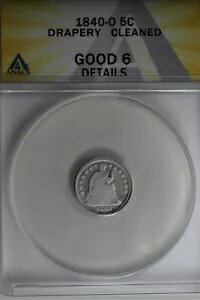 1840-O .05 ANACS G 6 �ڍ� �J�[�e���N���[�j���O�ς� �V�[�e�b�h ���o�e�B �n�[�t�_�C��