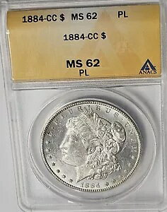 1884-CC $1 Vo[ K h MS 62 PL ANACS !!