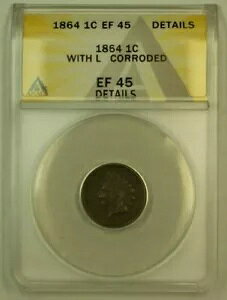1864 L �C���f�B�A�� �w�b�h �Z���g 1c ANACS EF-45 (XF) �f�B�e�[�����H����