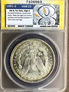 1891�N O ANACS MS62 VAM 23 Dbld 8�AFar Slatd Date�AO Set High Morgan Silver Dollar