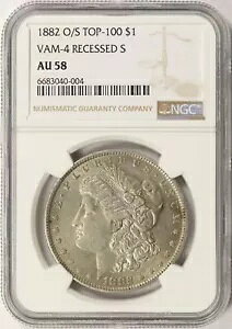 1882-O/S $1 TOP-100 VAM-4 ���[�K�� �V���o�[ �_���[ NGC AU58 ���^ S