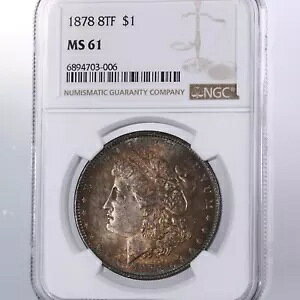 1878 ���[�K�� $1 8TF NGC �F�� MS61 �g�[�� �T�[�t�F�X 8 �e�[�� �t�F�U�[