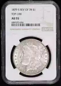 1879 S ���o�[�X 1878 ���[�K�� �V���o�[ �_���[ NGC AU-55 TOP-100