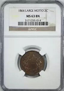1864 �c�[ �Z���g �s�[�X 2C NGC MS63BN - �傫�ȃ��b�g�[