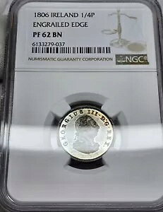 アイルランド 1806 プルーフ 1/4d ファージング NGC PF62BN エングレイルド エッジ レア コイン 美しい !