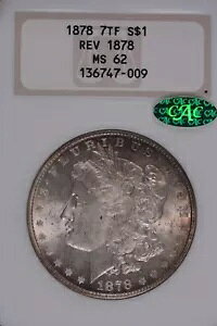 1878 7TF REV 1878 K MS h NGC MS 62 CAC GEN 3AS[hG{XH
