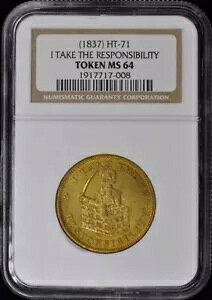 1837 I Take Responsibility Hard Times �g�[�N�� NGC MS64 HT-71 �^�J