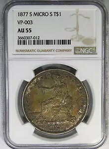1877-S $1 NGC AU55 "MICRO S" Trade Dollar ~ OIȃIWi & A POP 1/1!