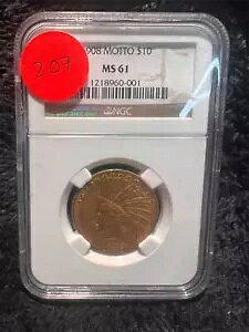 1908 Ñbg[ $10 NGC MS61 