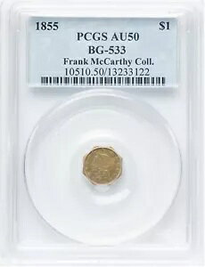 1855 $1 �J���t�H���j�A �S�[���h ���b�V���ABG-533�AAU50 PCGS�B��: �t�����N�E�}�b�J�[�V�[�E�R���N�V�����B