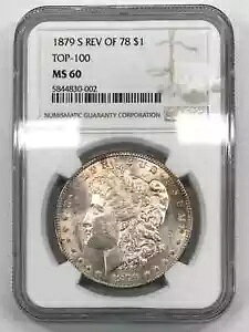 1879-S Rev of 78 K h NGC MS60 -TOP 100 VAM-46 "TIUST"APL/DMPL o[X