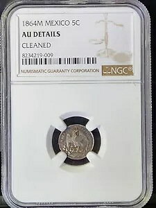 1864 M 5 Centavos Mexico NGC AU ڍ Maximiliano Imperio Mexicano NGC Pop 3/8