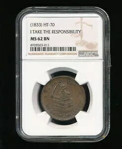 1833 I Take the Responsibility Hard Times Token NGC MS 62 �u���E�� BN HT-70 �R�b�p�[