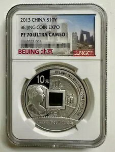 NGC PF 70 ULTRA CAMEO 2013 CHINA S10Y BEIJING COIN EXPO LORC