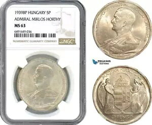 AH637、ハンガリー、Miklos Horthy、5 Pengo 1939 BP、ブダペスト造幣局、シルバー、NGC MS63