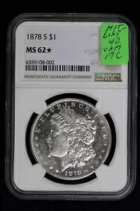 1878-S [K _[ NGC MS-62* VAM 17C qbg Xg 40 300N