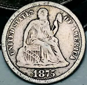 1875 S Seated Liberty Dime 10c Ungraded Choice �č���� CC22044